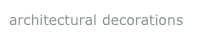 architectural decorations