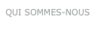 QUI SOMMES-NOUS